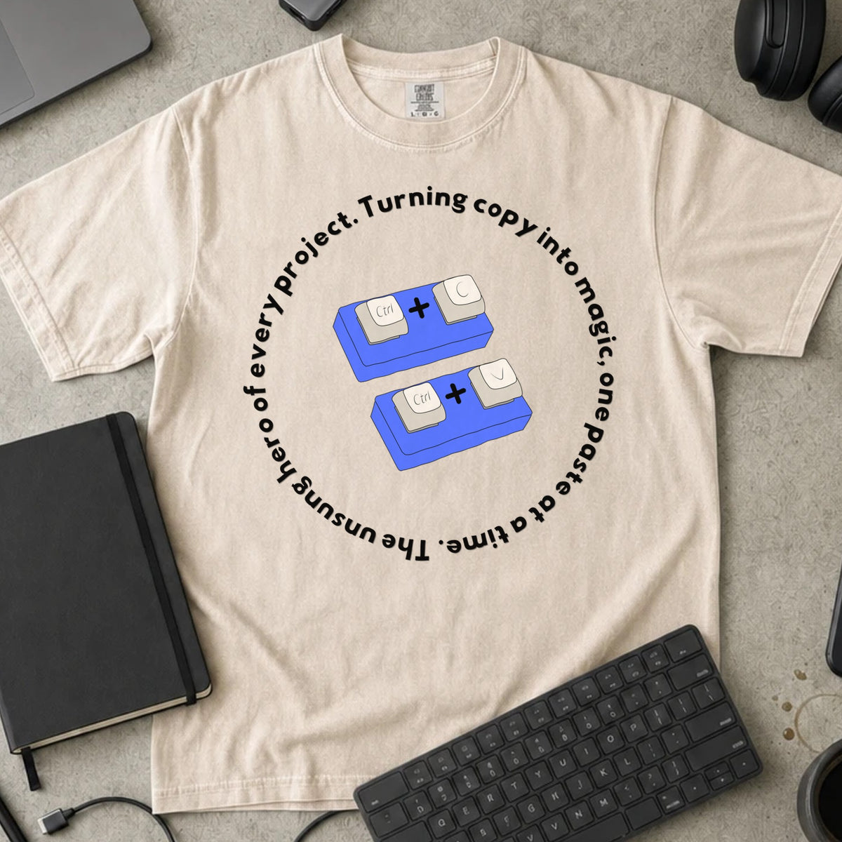 Ctrl C Ctrl V Unsung Hero Shirt in Ivory, Comfort Colors 1717 tee flat lay