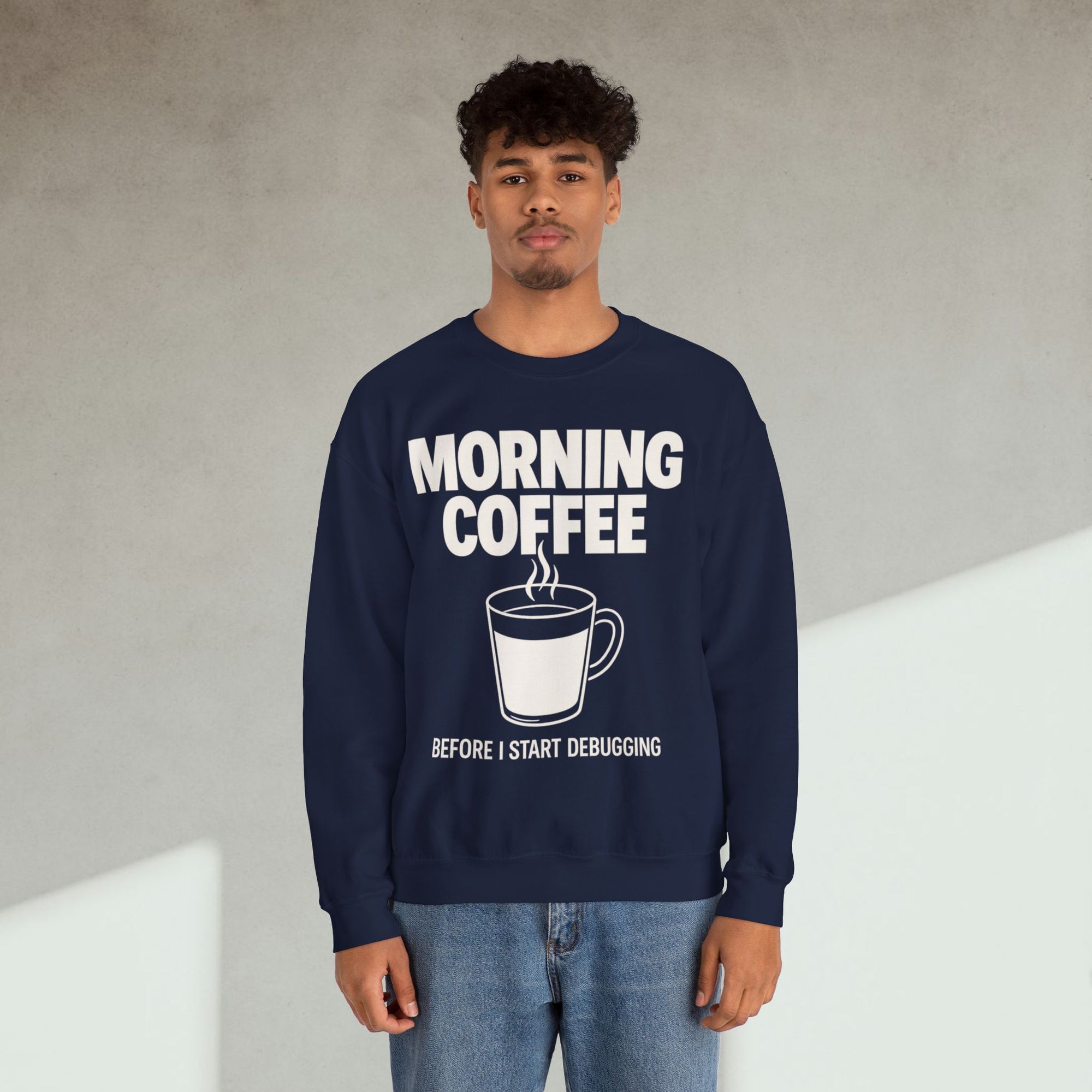morning coffee before I start debugging Sweatshirt