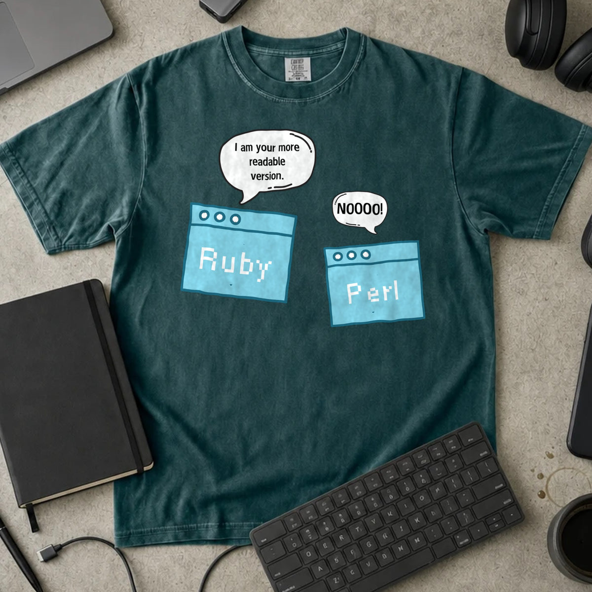 I Am Your More Readable Version Ruby Shirt in Blue Spruce, Comfort Colors 1717 tee flat lay