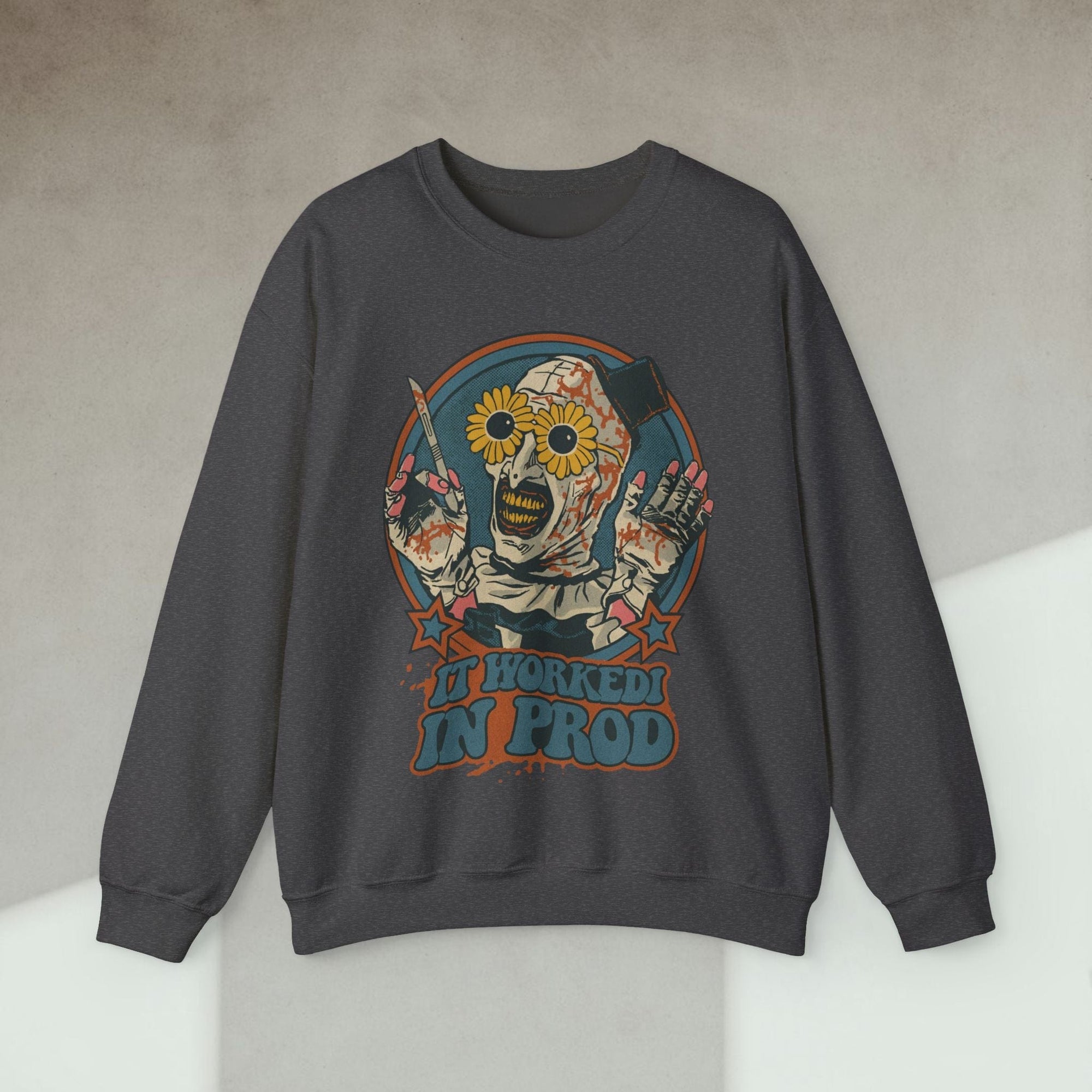 it worked in prod sweatshirt