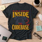 The Call Is Coming from Inside the Codebase Shirt — Black
