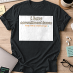 Commitment Issues Commit Messages Shirt — Black