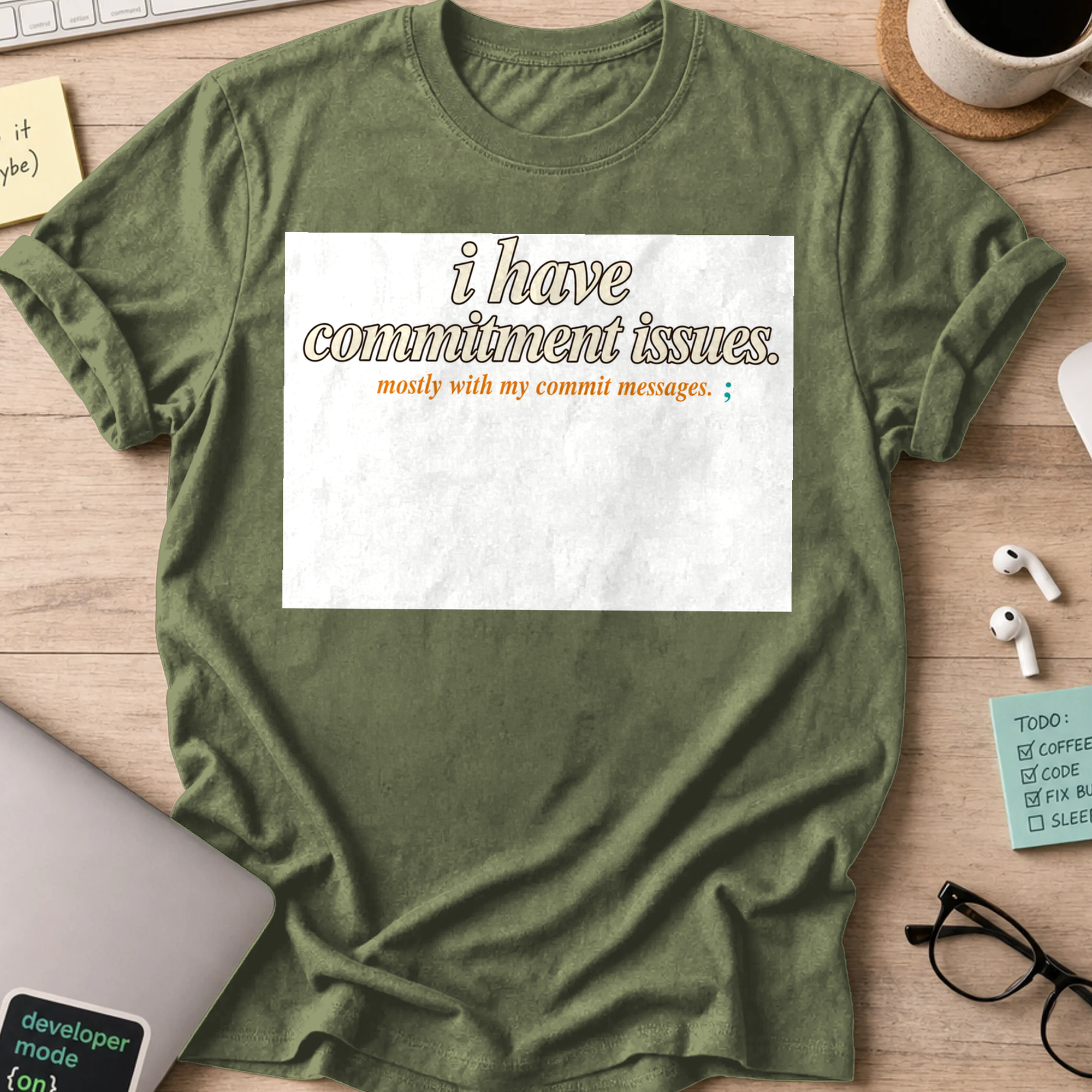 Commitment Issues Commit Messages Shirt — Military Green