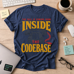 The Call Is Coming from Inside the Codebase Shirt — Navy