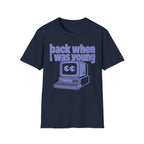Back When I Was Young Retro Computer Shirt