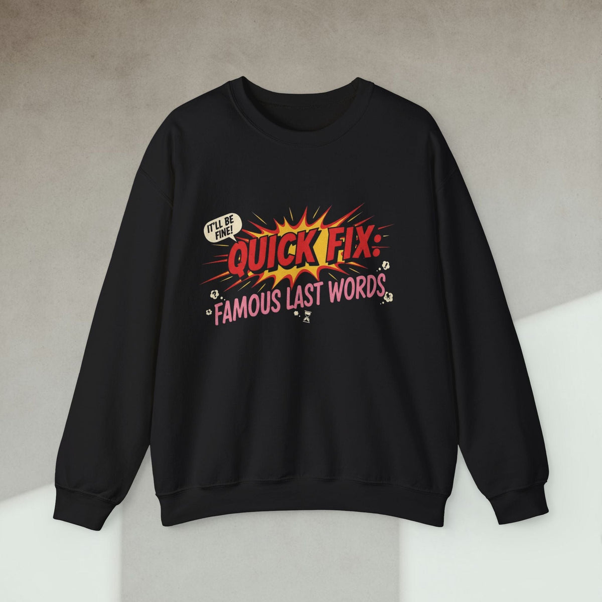 Code Culture quick fix famous last words sweatshirt funny programmer Sweatshirt in S — Code Culture developer clothing