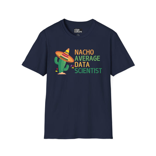 nacho average data scientist shirt