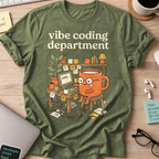 Cute Vibe Coding Department Shirt — Military Green