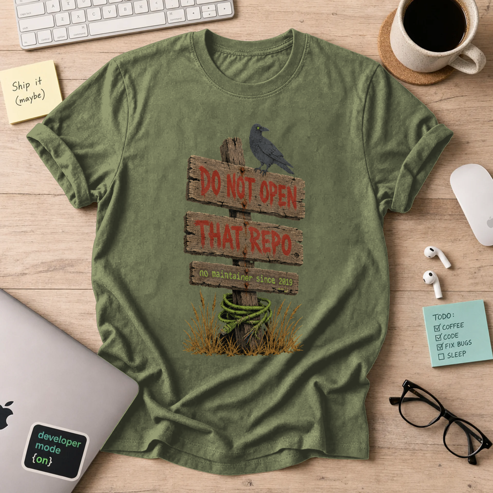 Do Not Open That Repo Shirt — Military Green