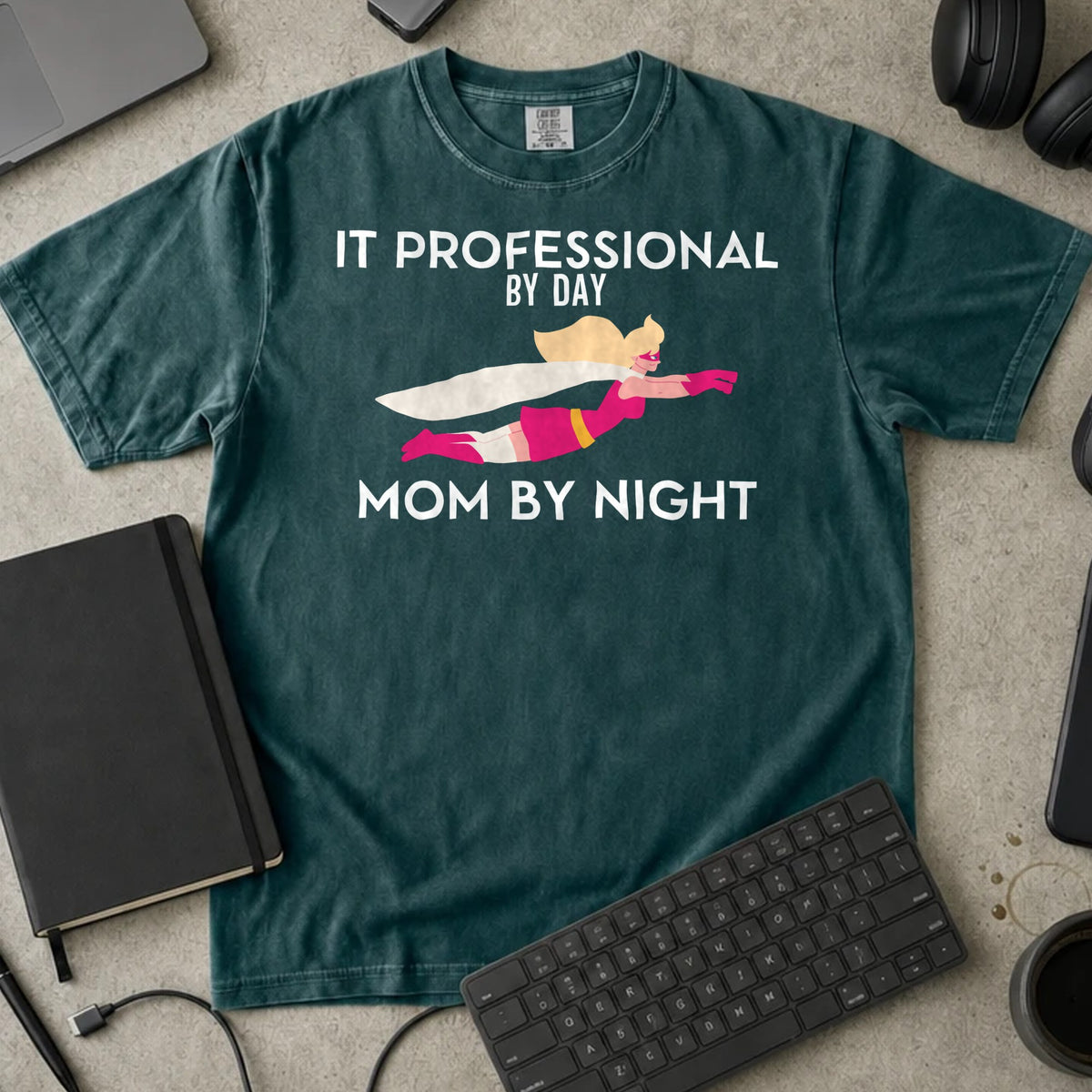 IT Professional By Day Mom By Night Shirt in Blue Spruce, Comfort Colors 1717 tee flat lay