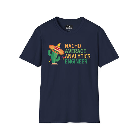 nacho average analytics engineer shirt