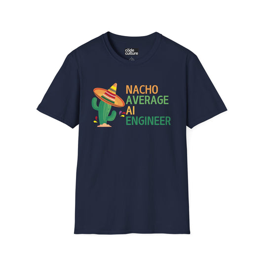 nacho average AI engineer shirt