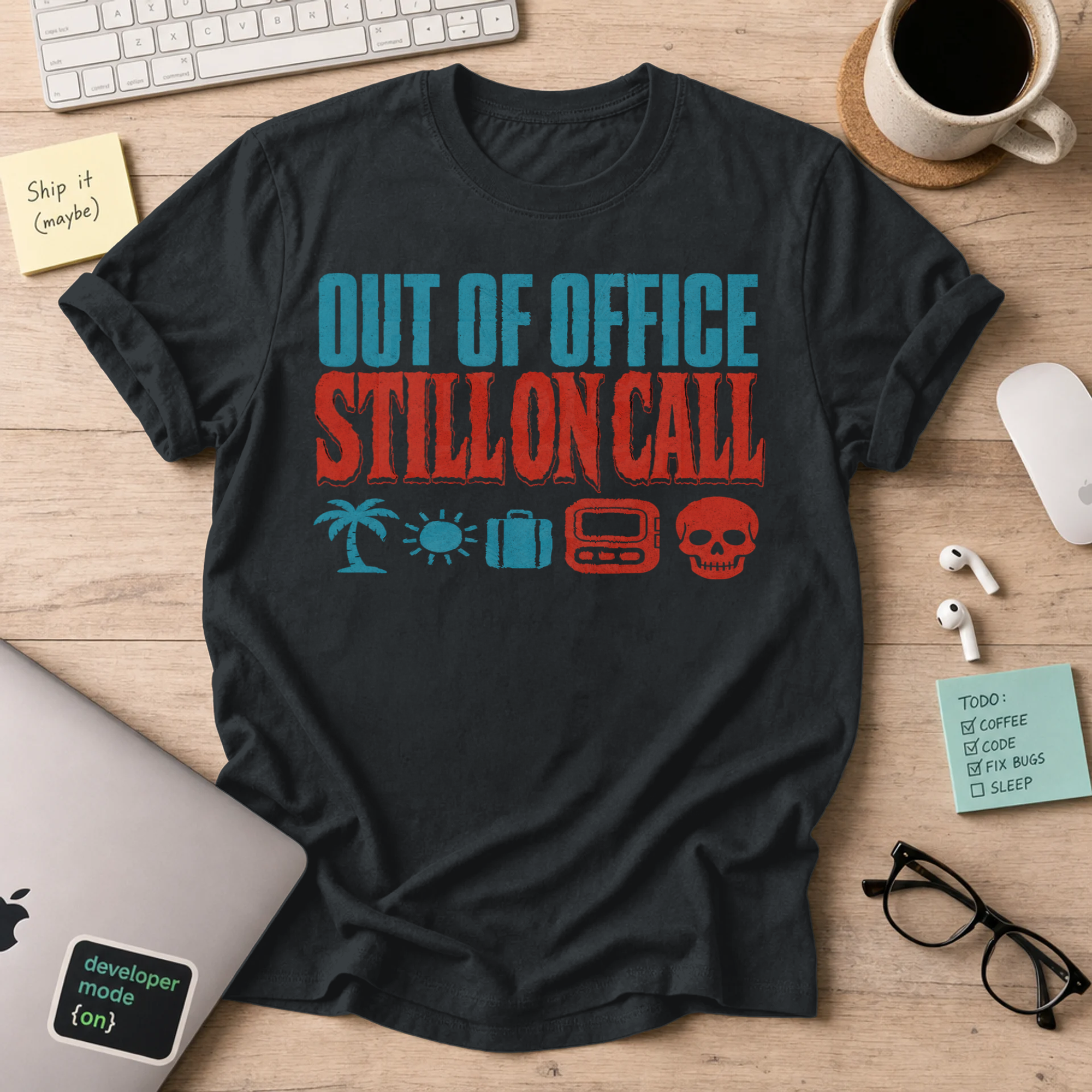 Out of Office, Still On Call Shirt — Black