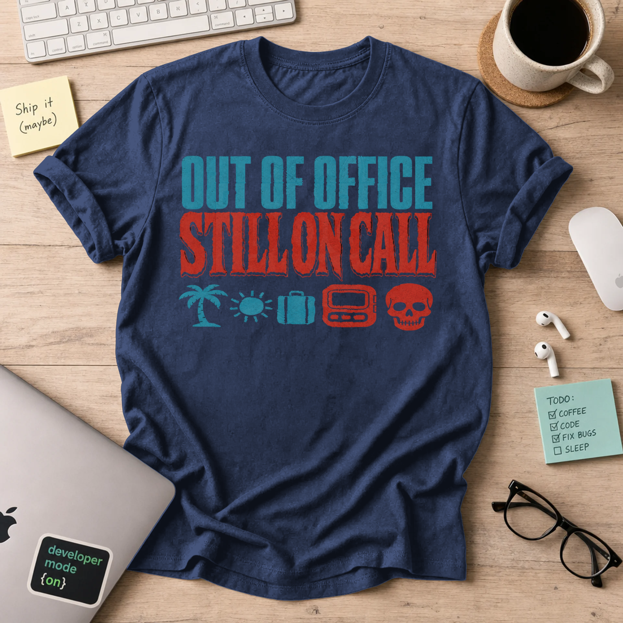 Out of Office, Still On Call Shirt — Navy