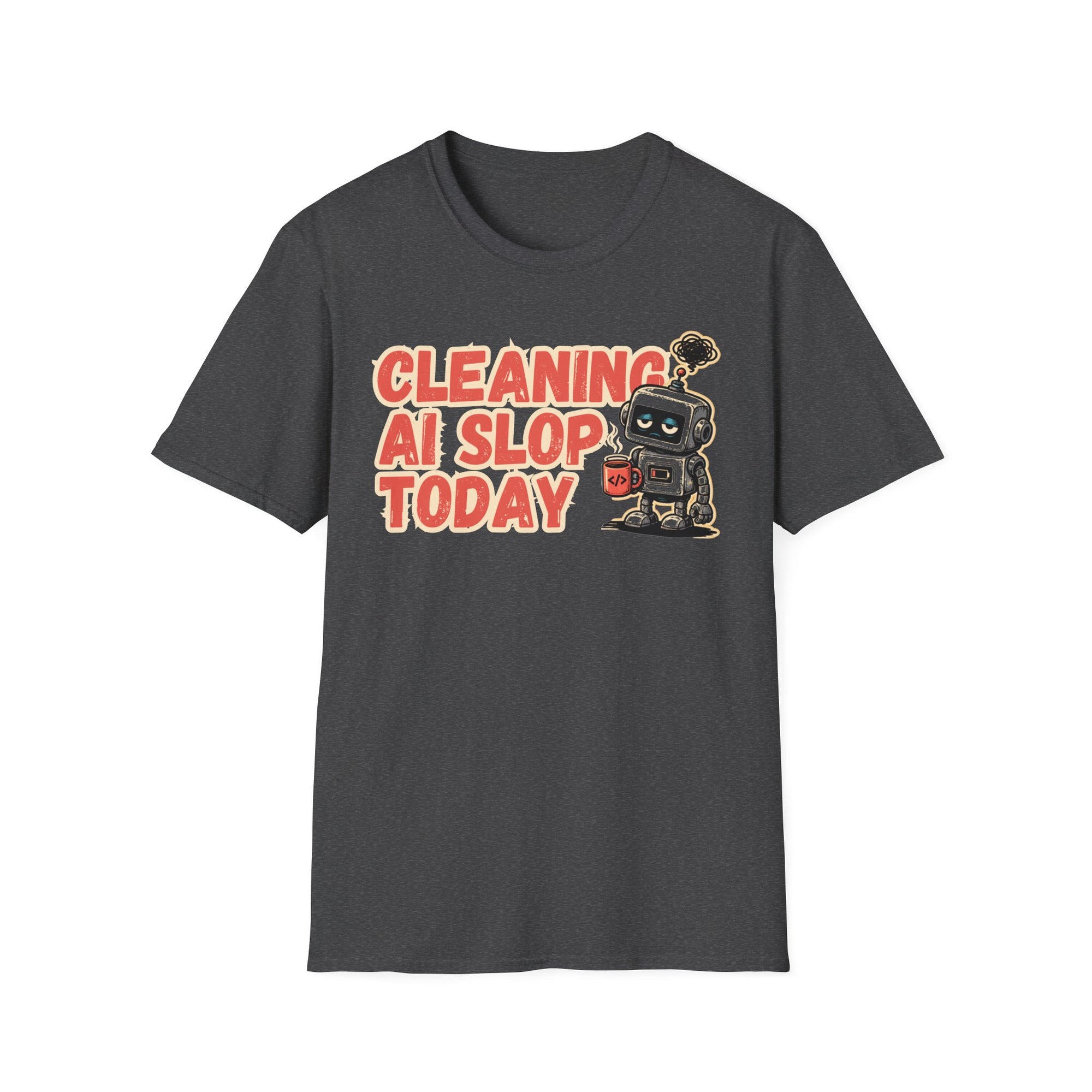 Cleaning AI Slop Today Retro Robot Shirt