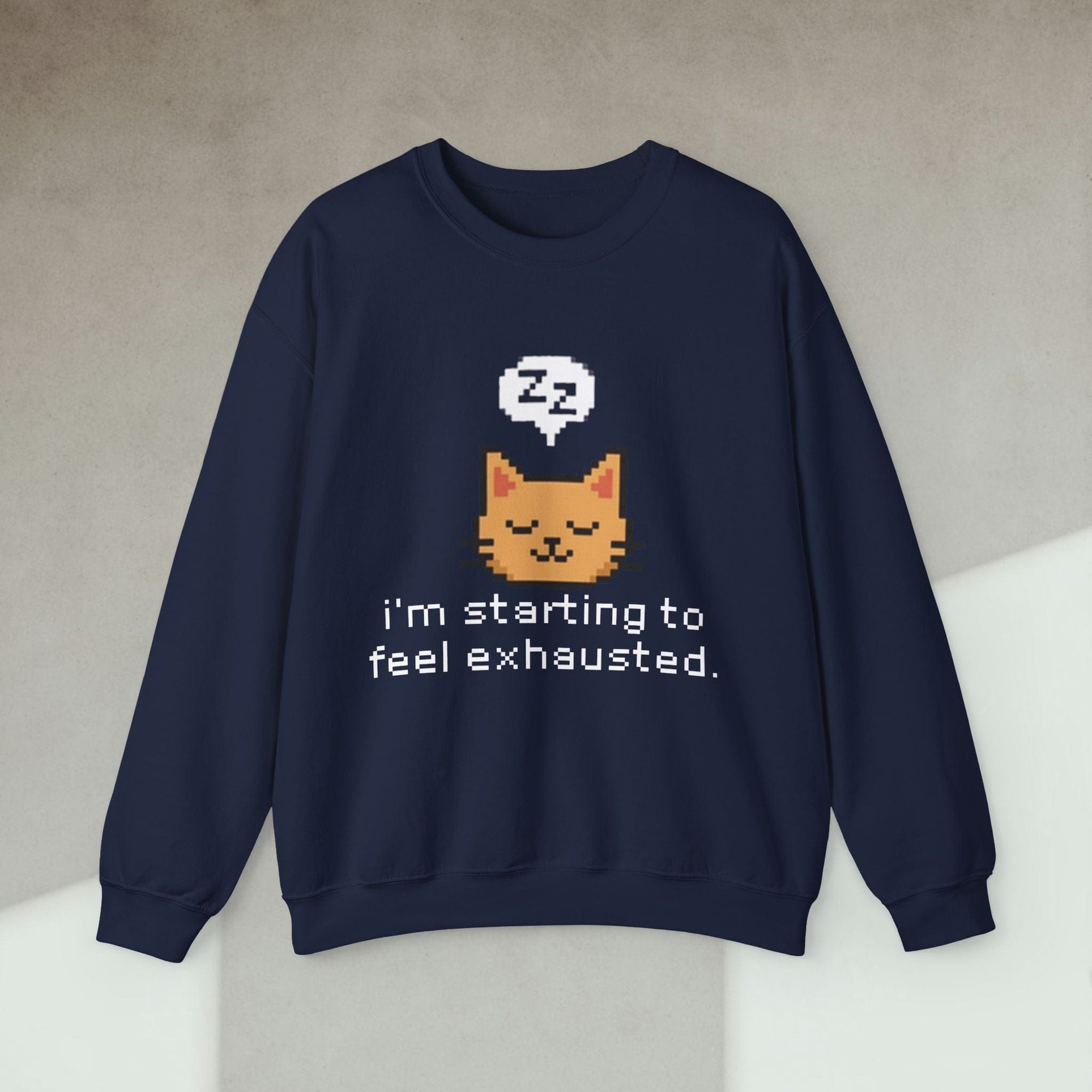 starting to feel exhausted cat sweatshirt