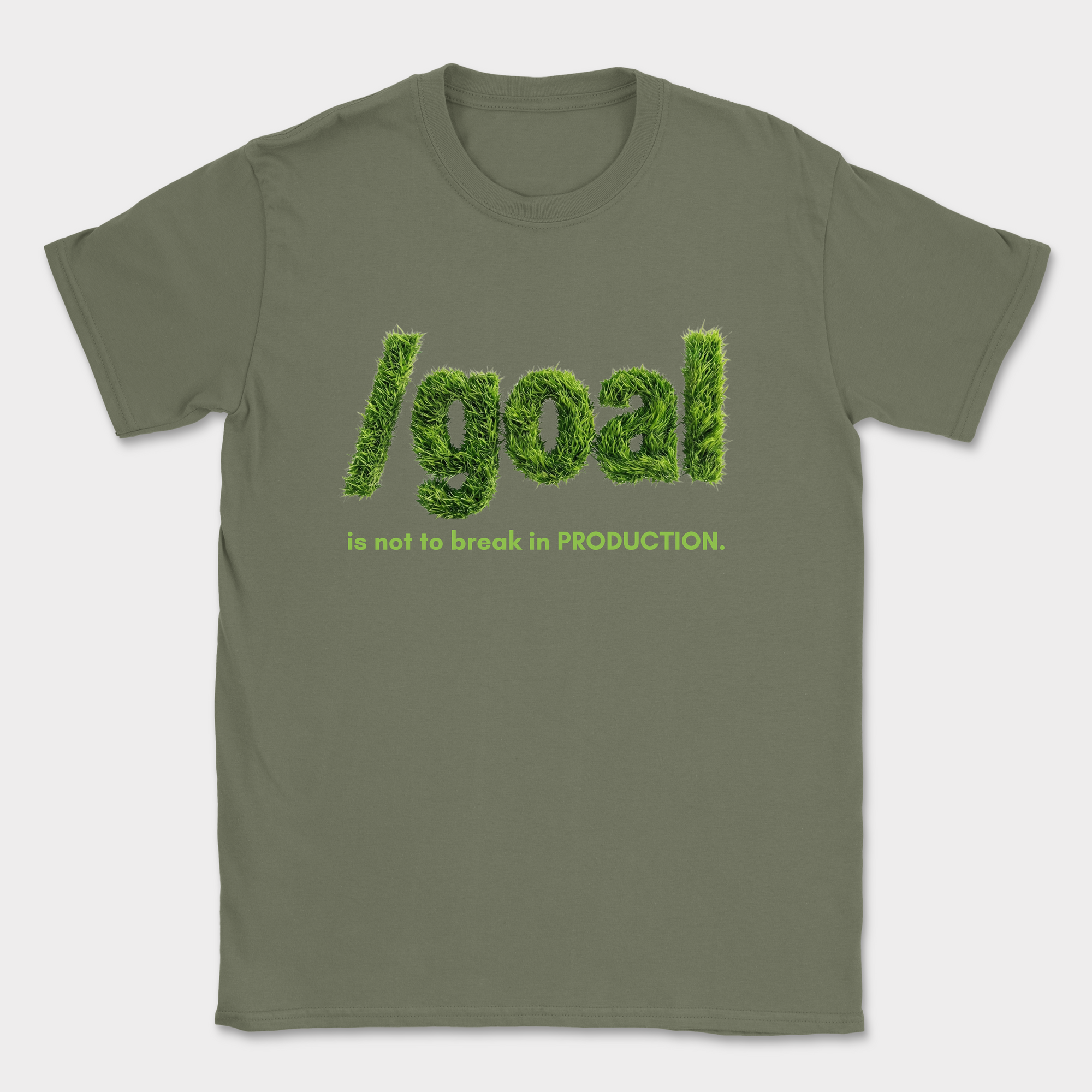 /goal Not To Break Production Shirt