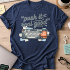 Push It Real Good Keyboard Shirt — Navy