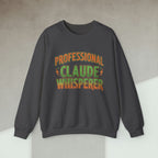 Code Culture professional claude whisperer sweatshirt funny programmer Sweatshirt in S — Code Culture developer clothing