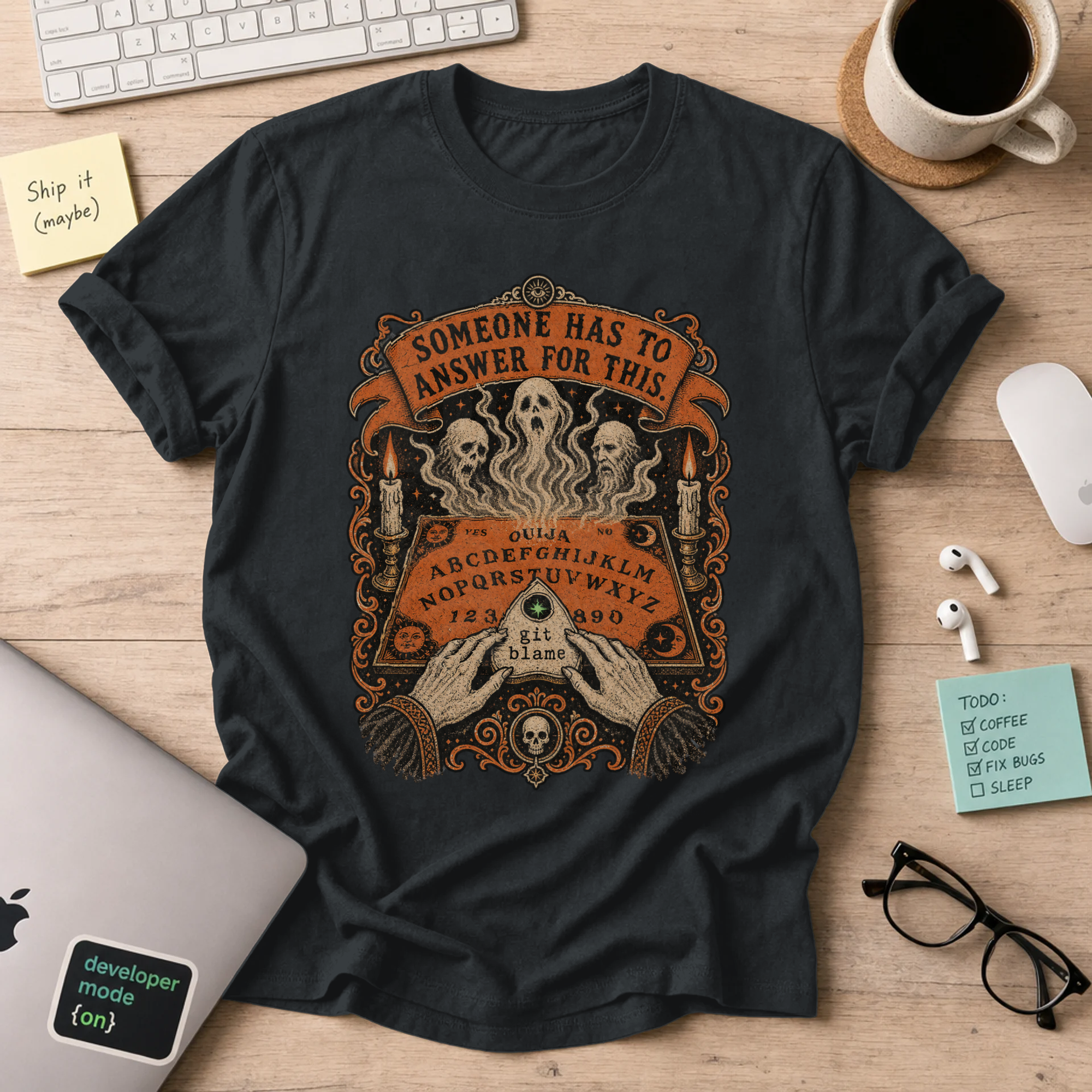 Someone Has to Answer for This Shirt — Black