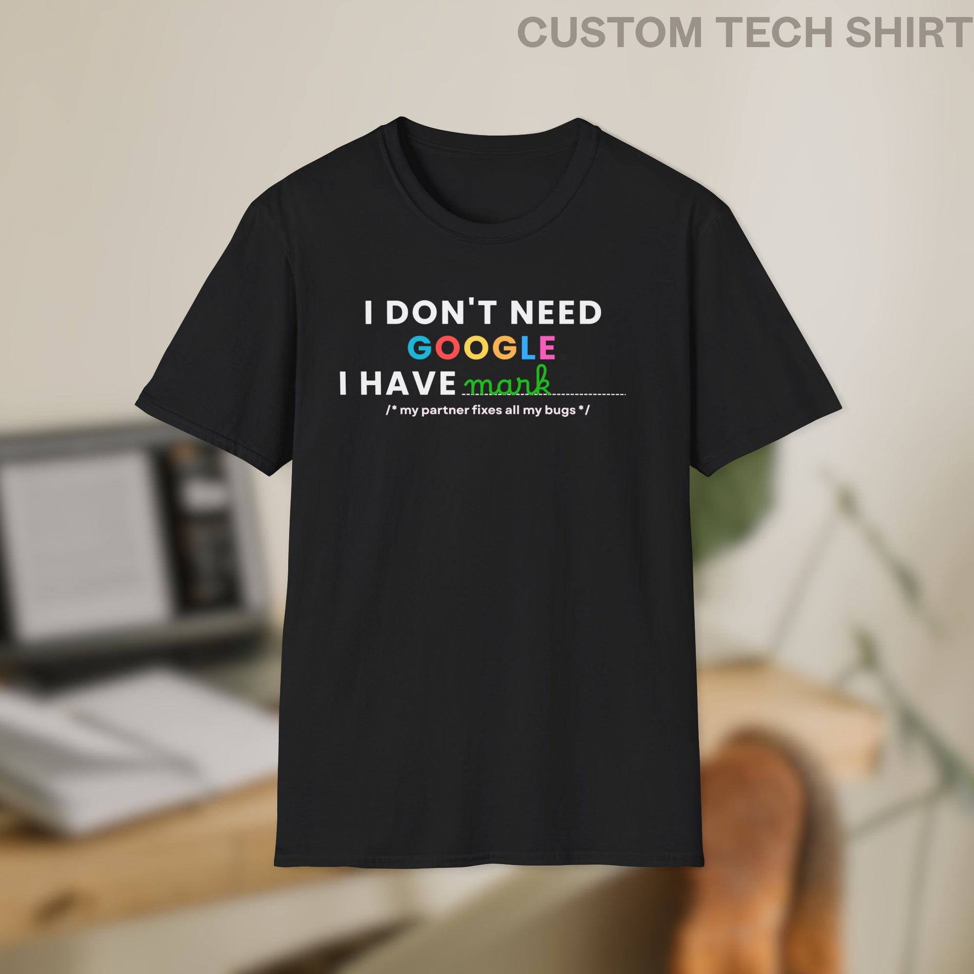 i have "My Partner" Custom Shirt
