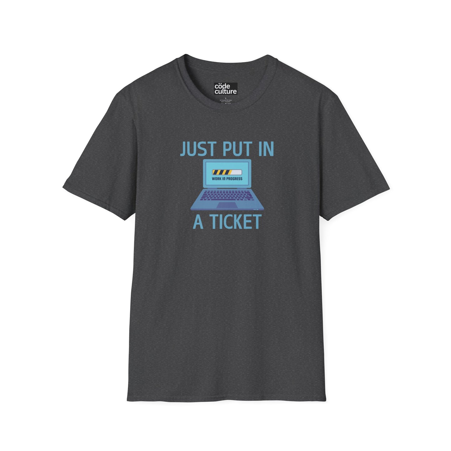 just put in a ticket shirt