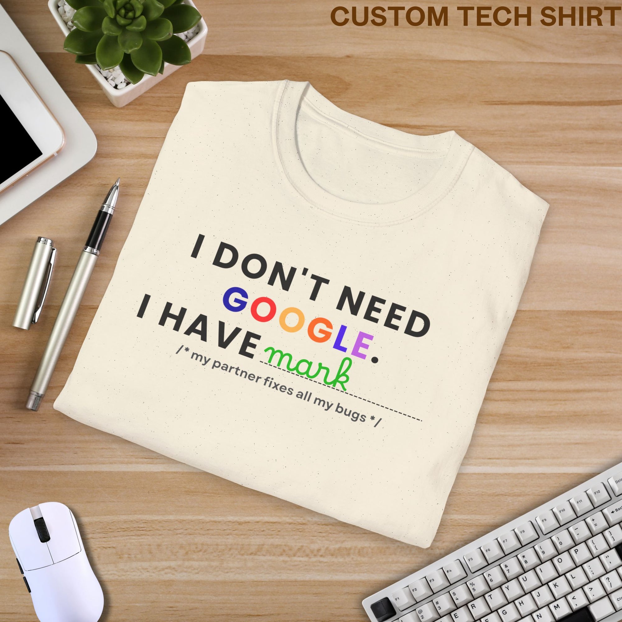 i have "My Partner" Custom Shirt