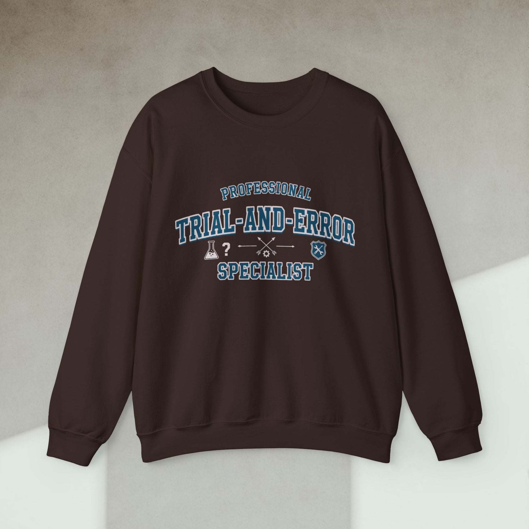 professional trial and error specialist sweatshirt