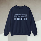 Code Culture making it worse before making it better sweatshirt funny programmer Sweatshirt in S — Code Culture developer clothing
