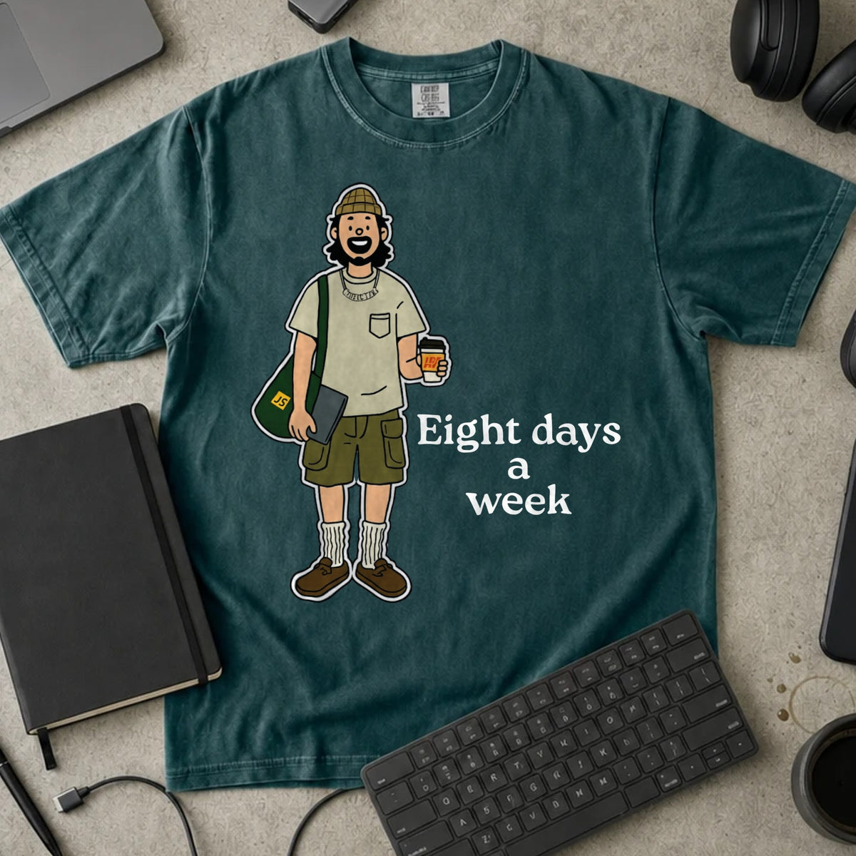 Eight Days a Week Shirt in Blue Spruce, Comfort Colors 1717 tee flat lay