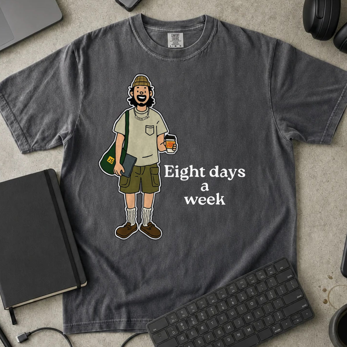 Eight Days a Week Shirt in Pepper, Comfort Colors 1717 tee flat lay