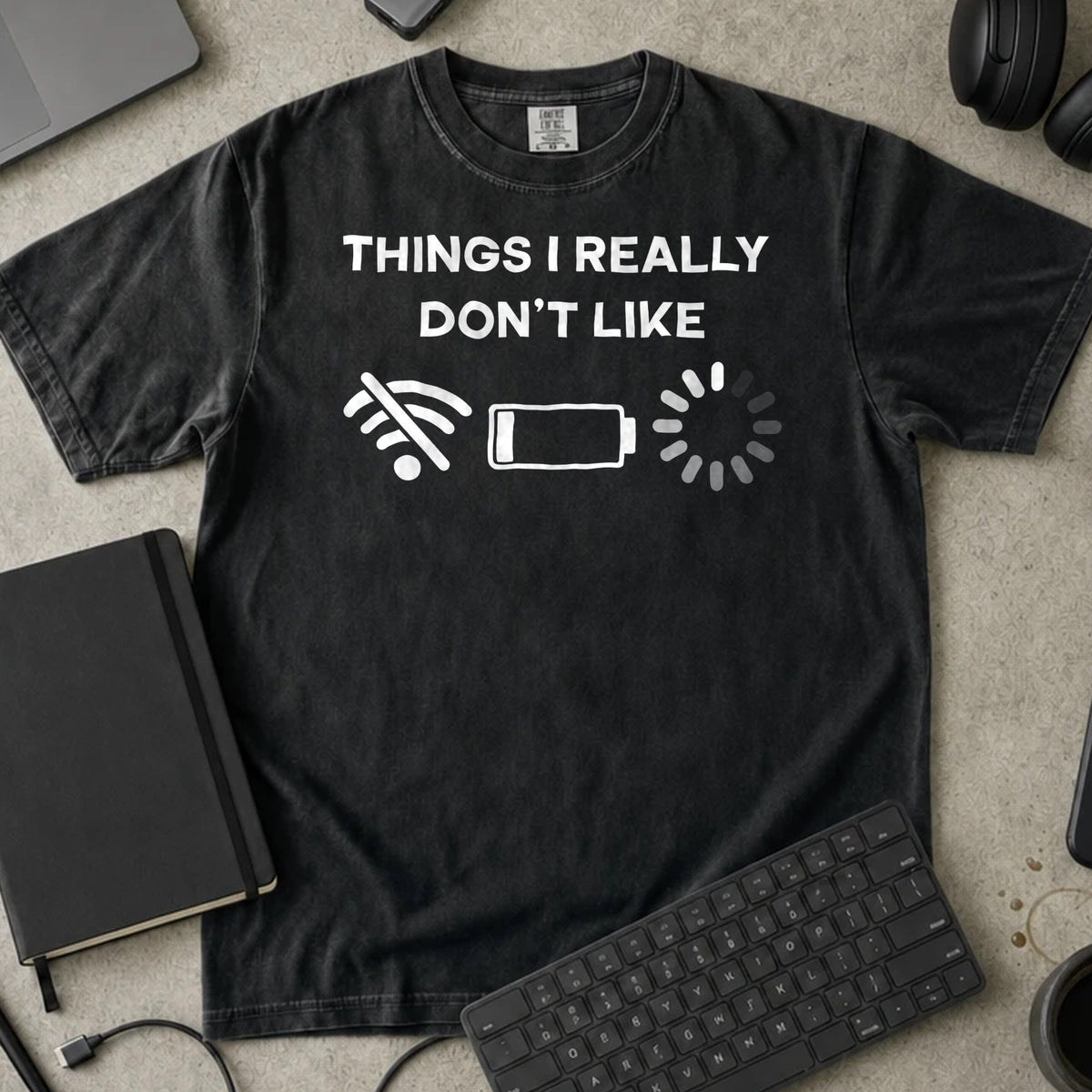 Things I Really Don't Like Shirt in Black, Comfort Colors 1717 tee flat lay