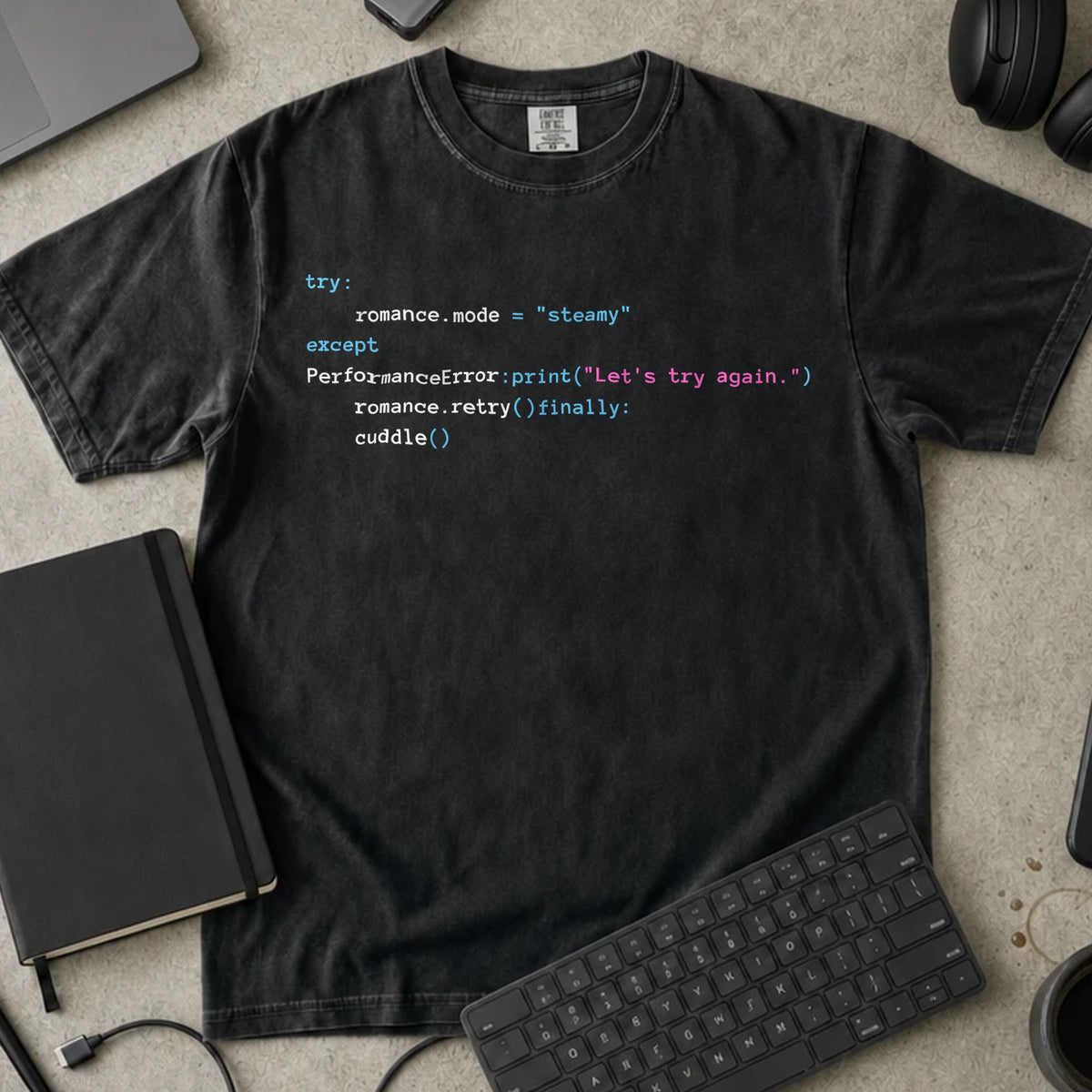 Try Except Romance Shirt in Black, Comfort Colors 1717 tee flat lay