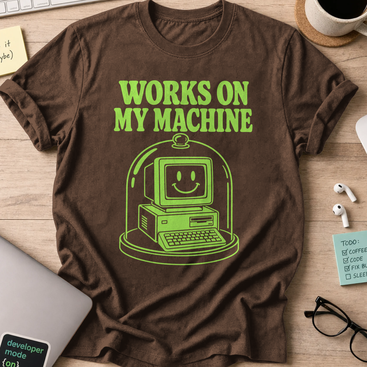 Works on My Machine Script Shirt — Dark Chocolate