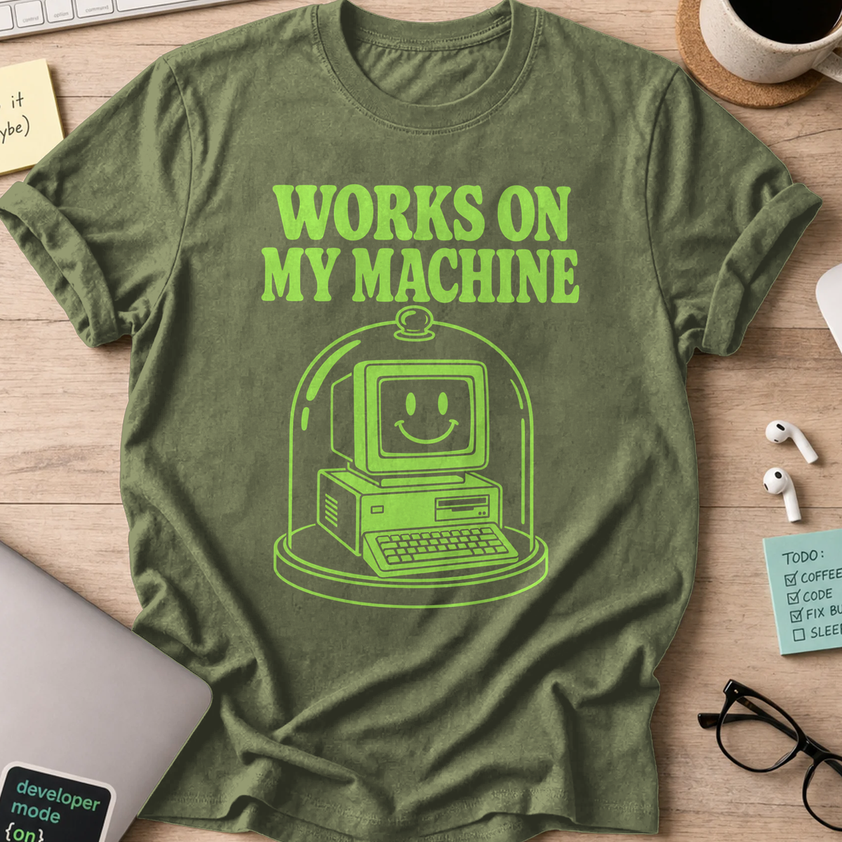 Works on My Machine Script Shirt — Military Green