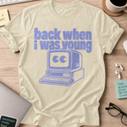 Back When I Was Young Retro Computer Shirt — Natural storefront mockup