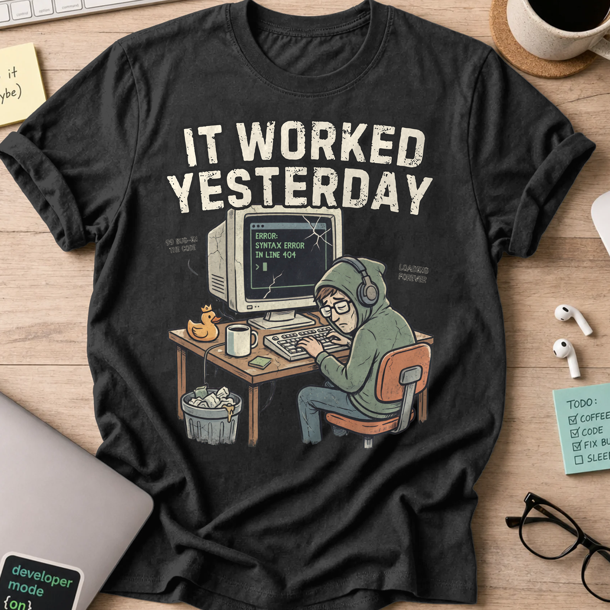 It Worked Yesterday Shirt — Black