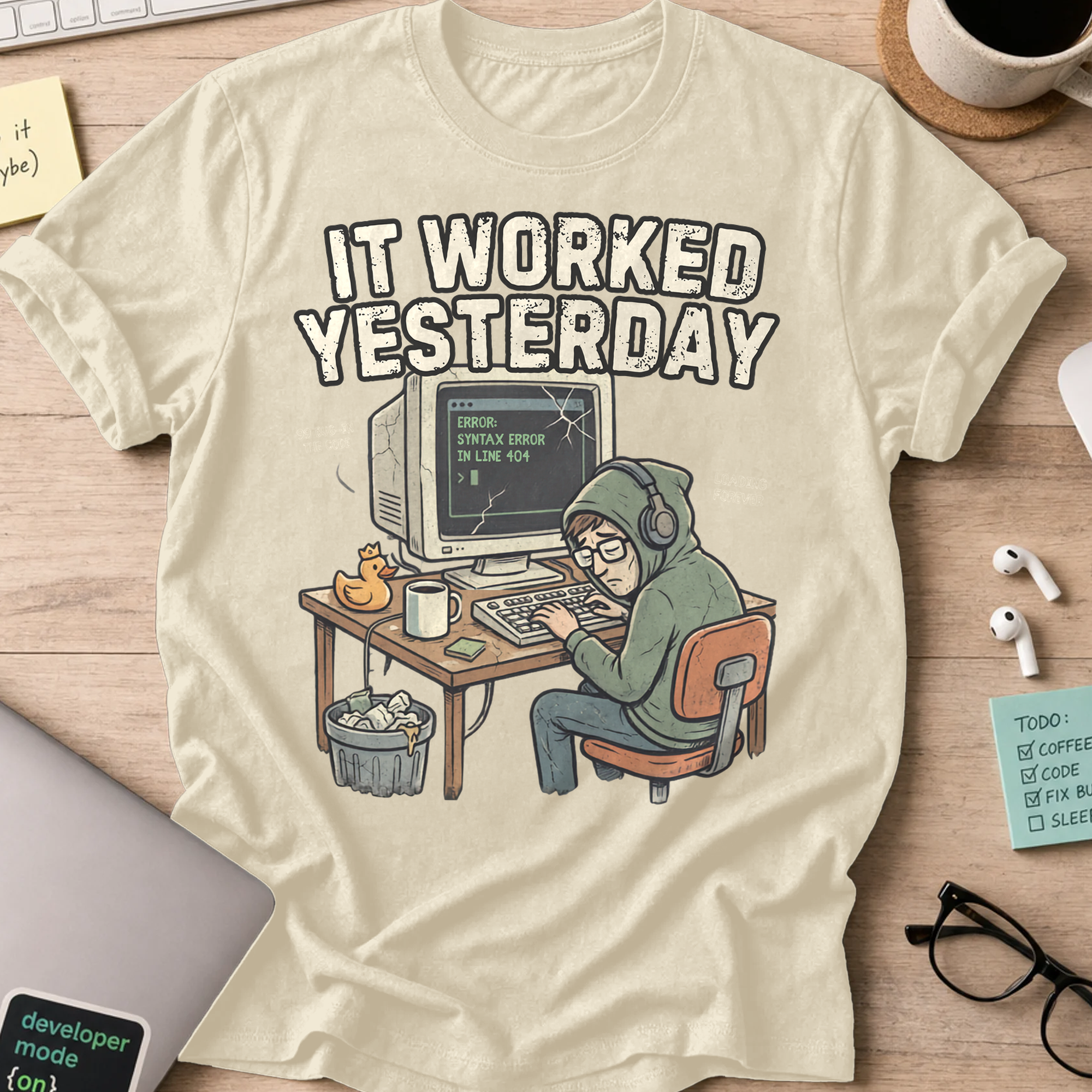 It Worked Yesterday Shirt — Natural