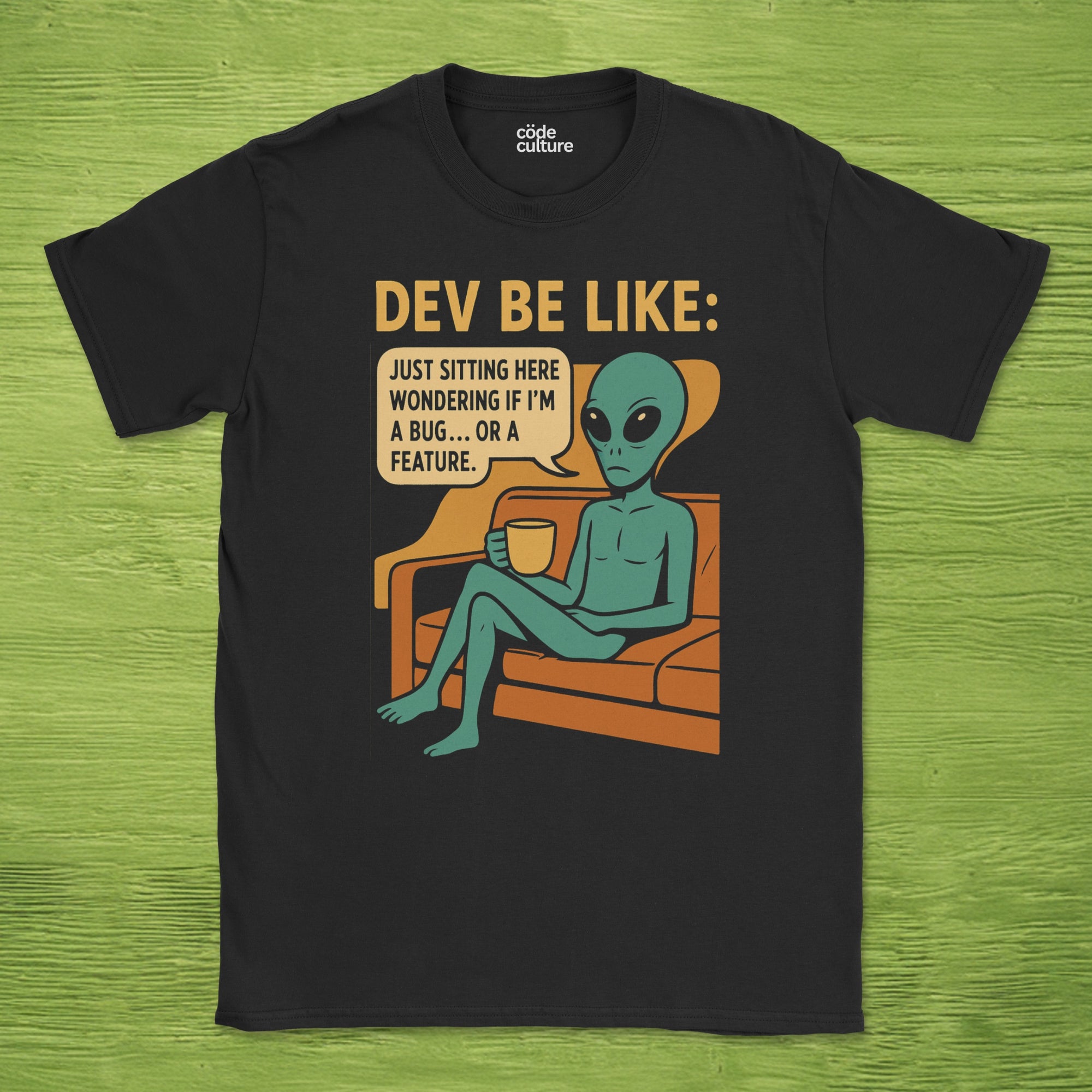dev be like alien shirt
