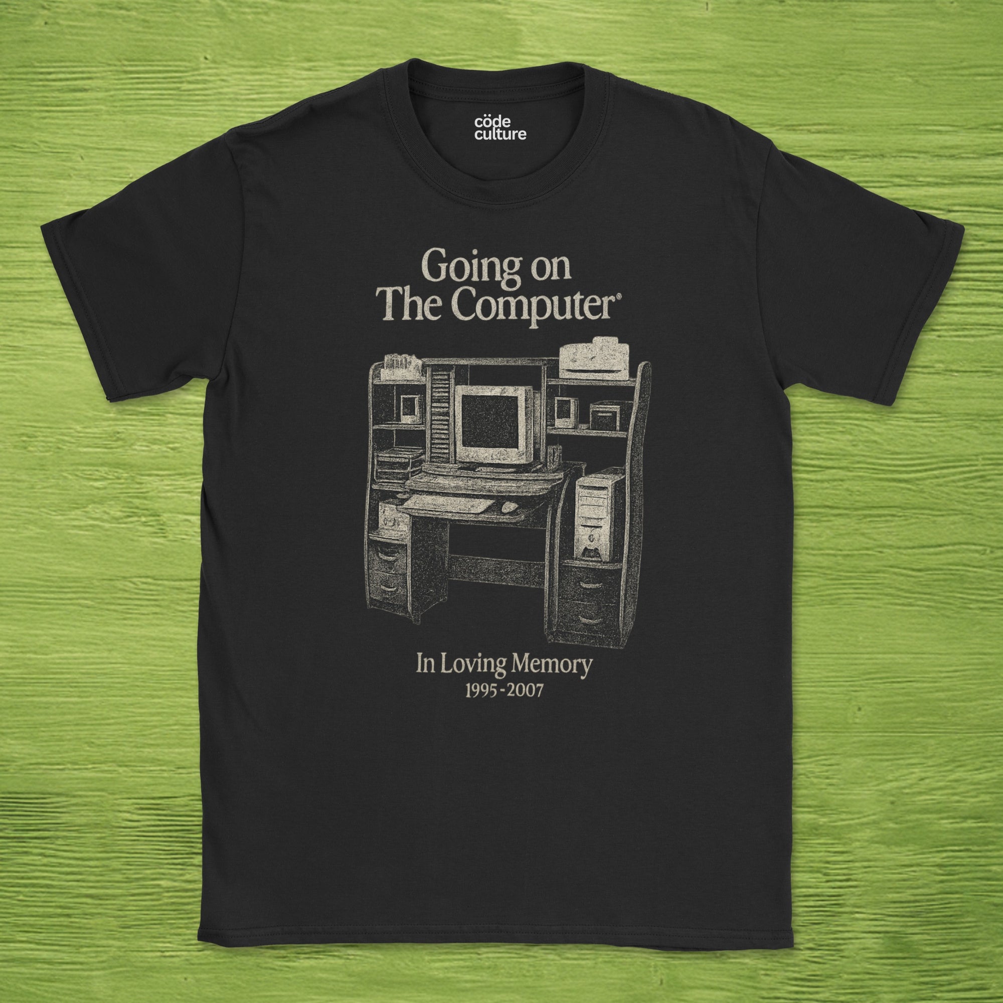 going on the computer shirt