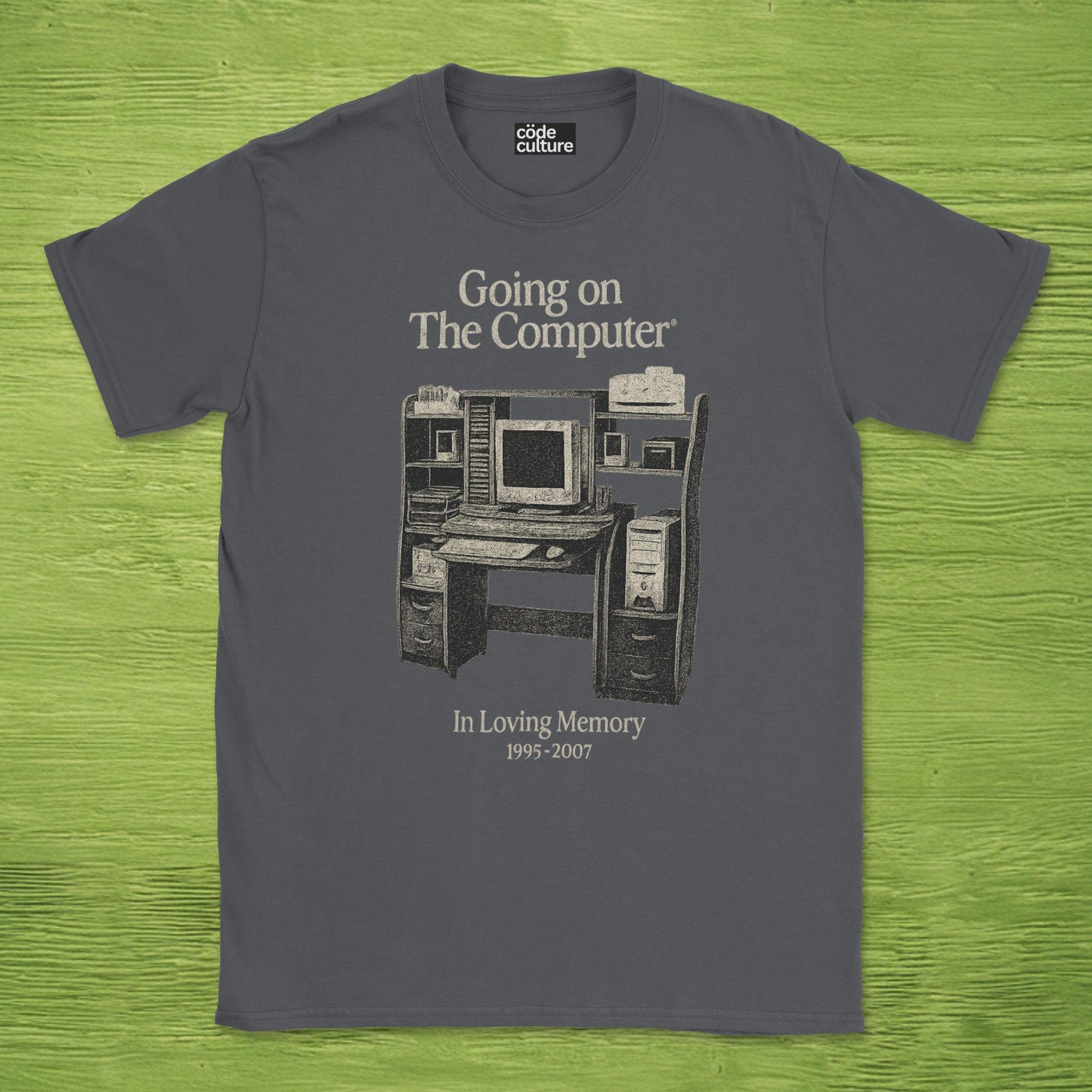 going on the computer shirt