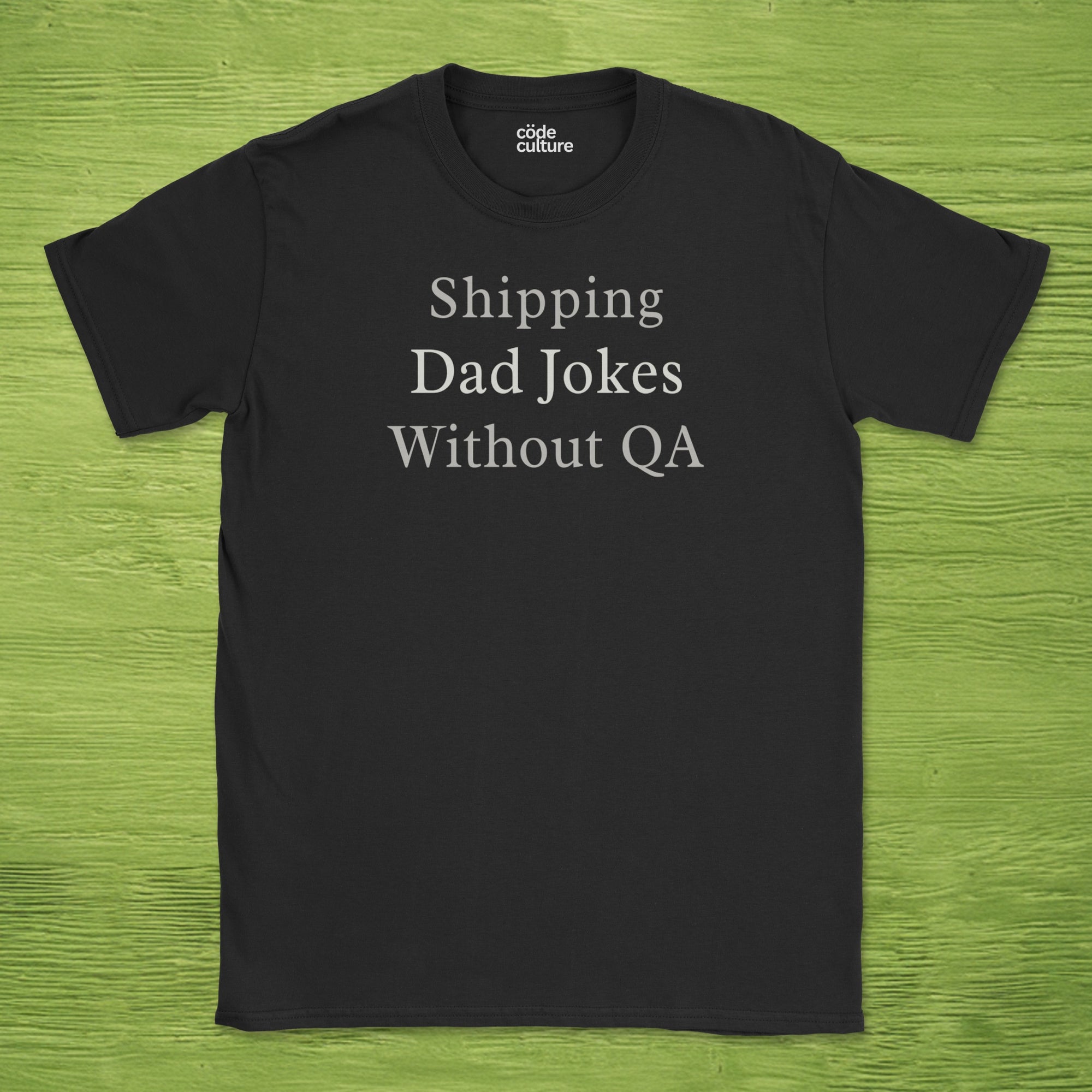 shipping dad jokes without QA