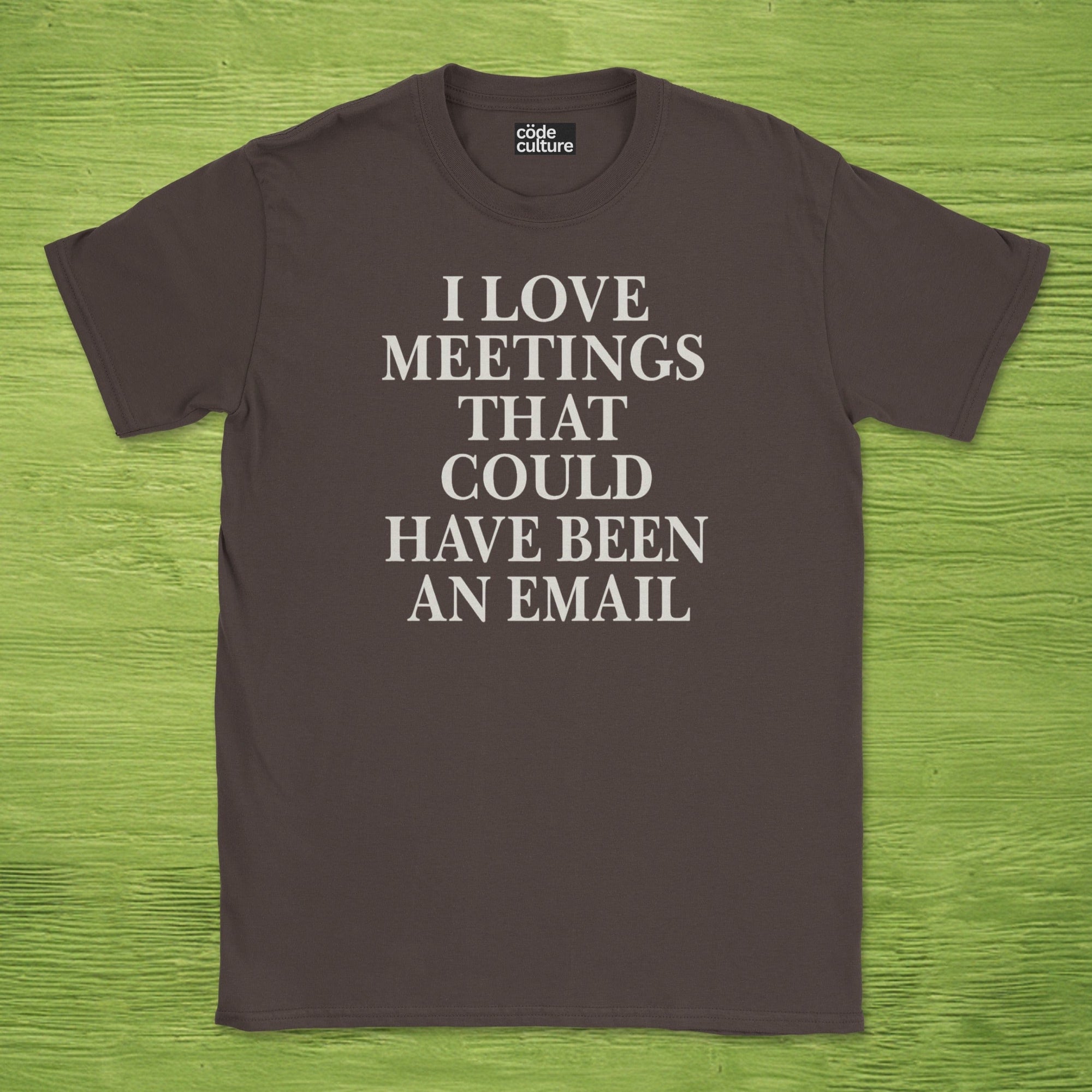 i love meetings that could have been an email shirt