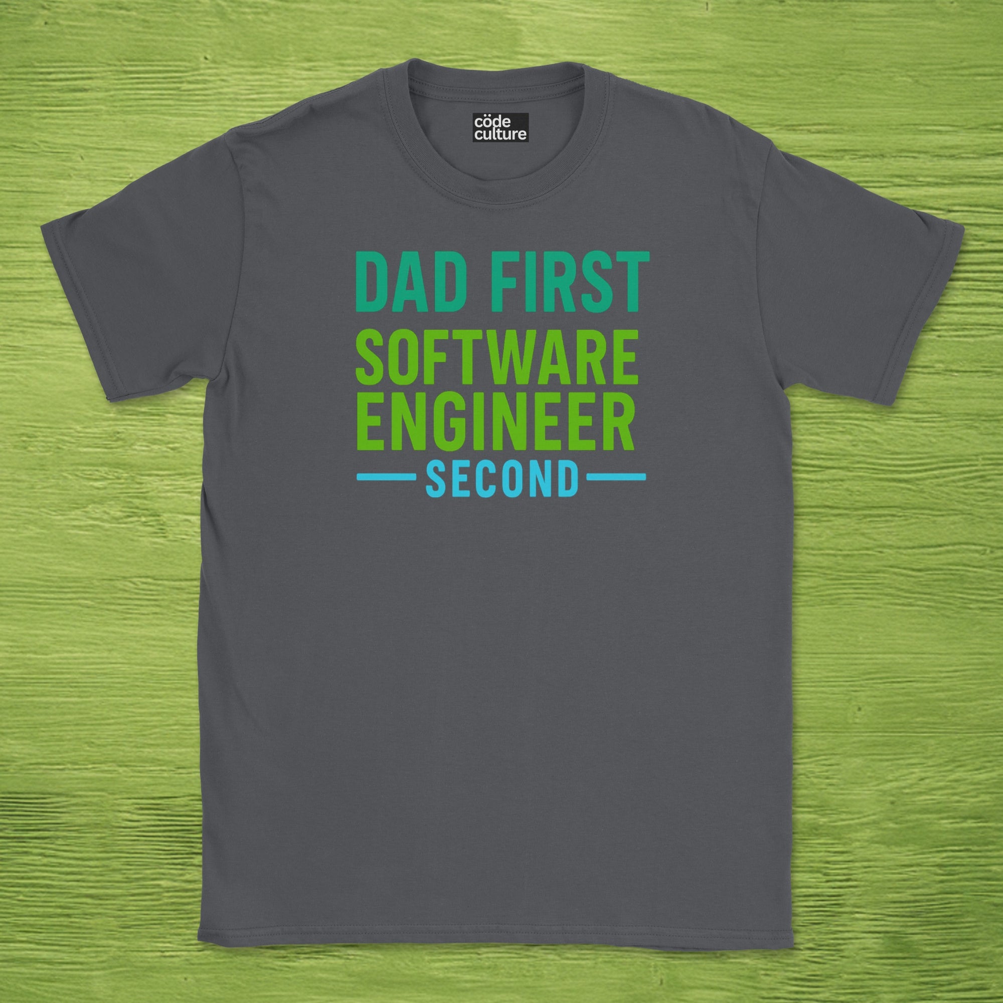 dad first software engineer second