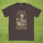 still debugging shirt