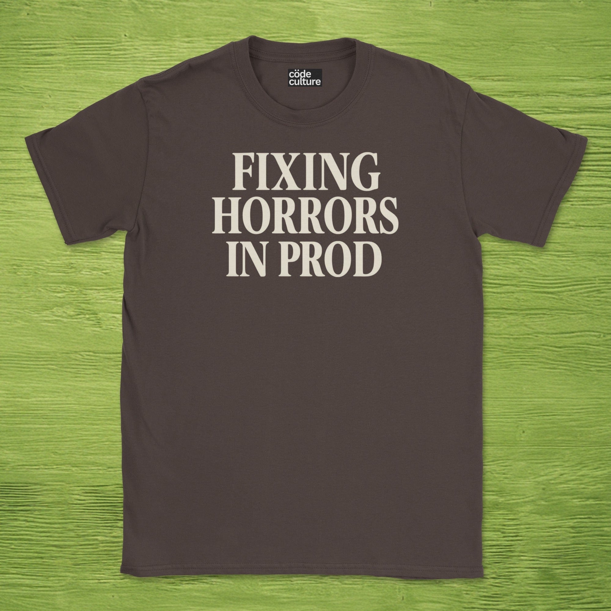 fixing horrors in prod shirt