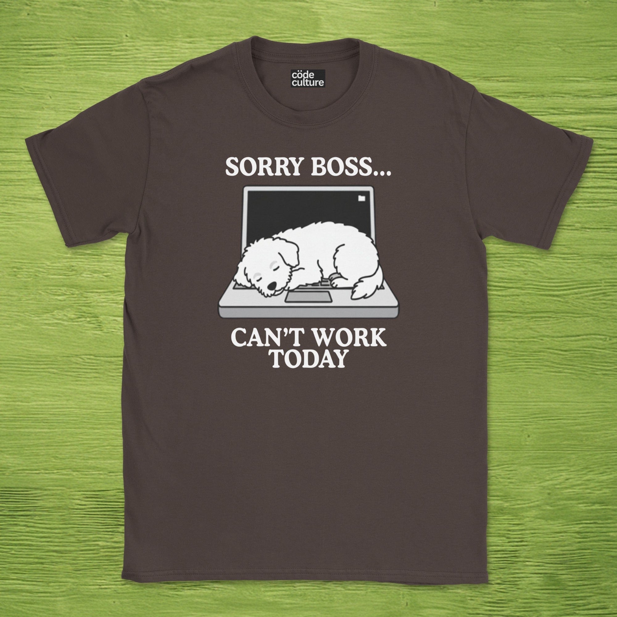 sorry boss cant work today dog shirt