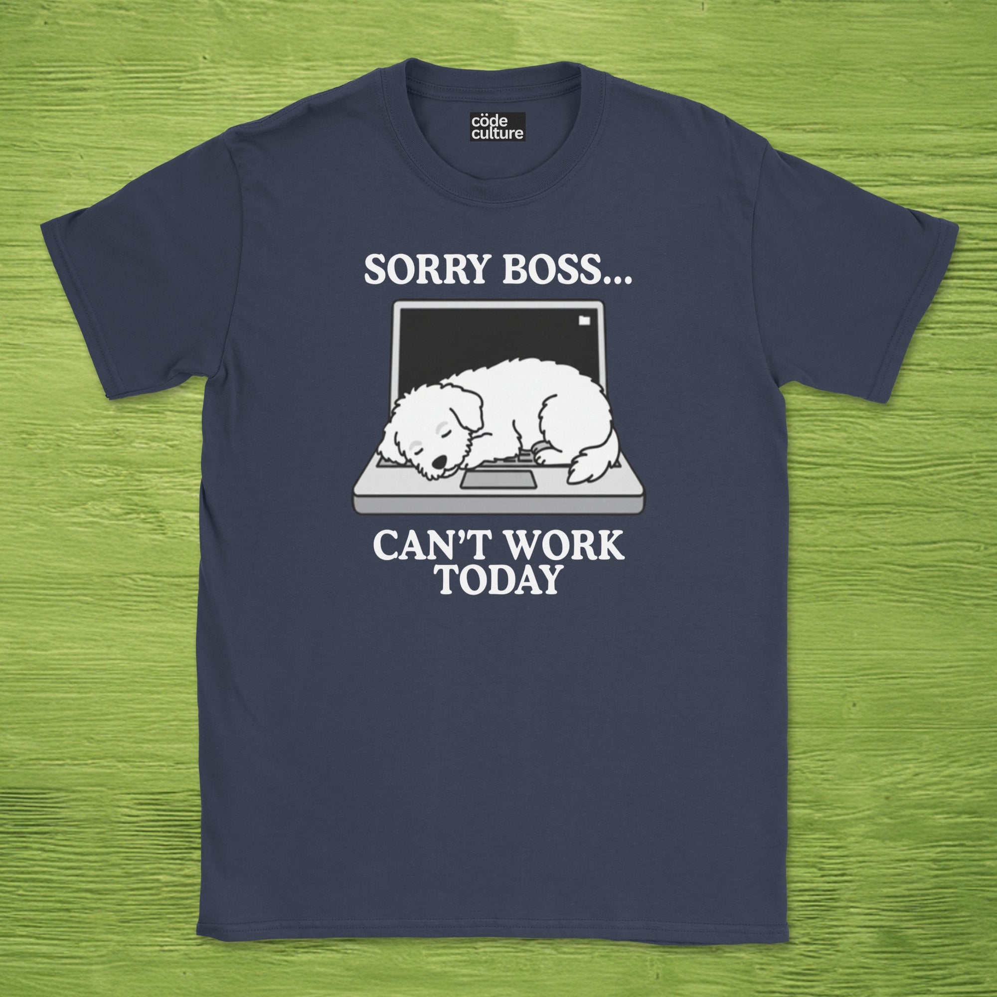 sorry boss cant work today dog shirt