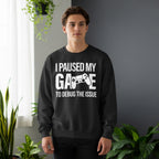 i paused my game to debug sweatshirt