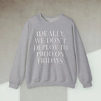 Code Culture ideally we dont deploy to prod on fridays Sweatshirt funny programmer Sweatshirt in S — Code Culture developer clothing